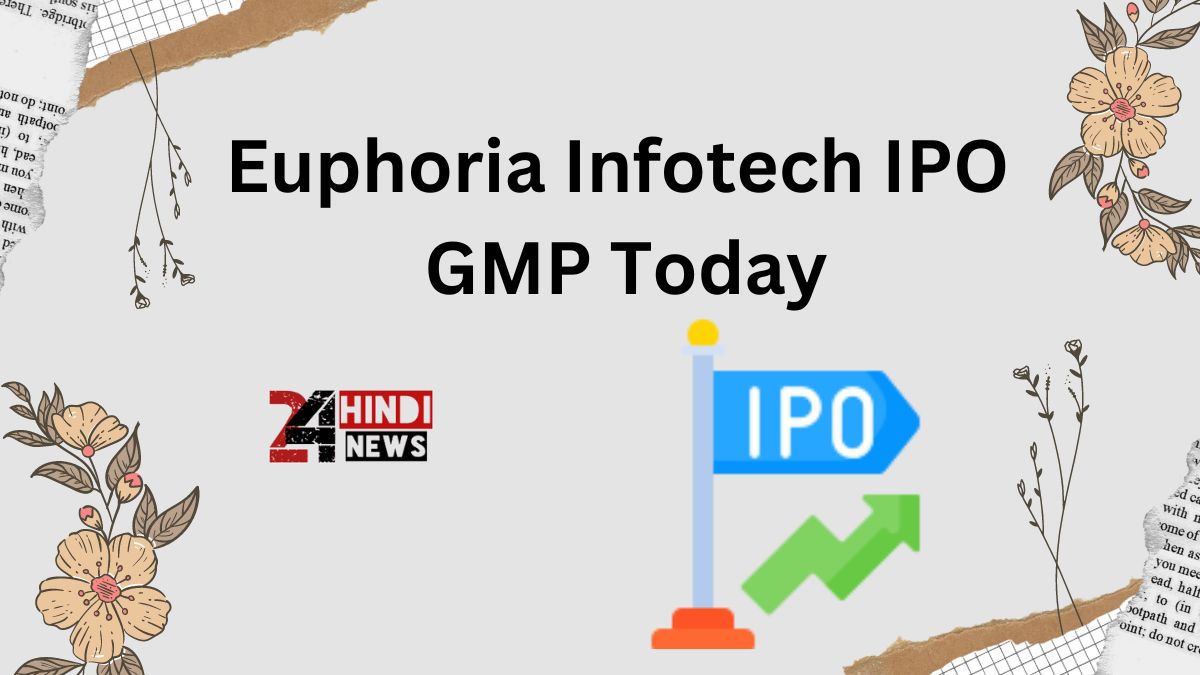Euphoria Infotech IPO GMP Today